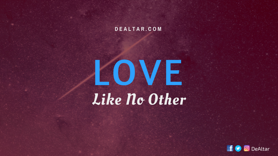 Love Like No Other | DeAltar