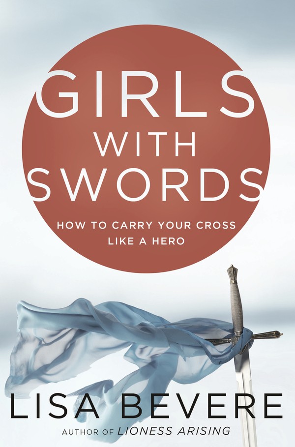 Girls With Swords By Lisa Bevere {EBook}