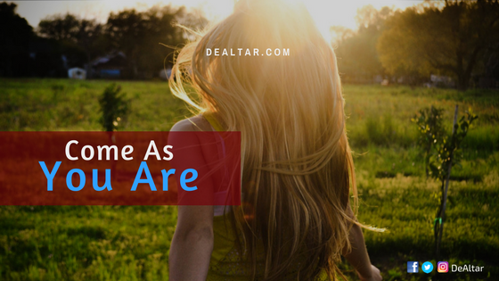Come as you are | DeAltar