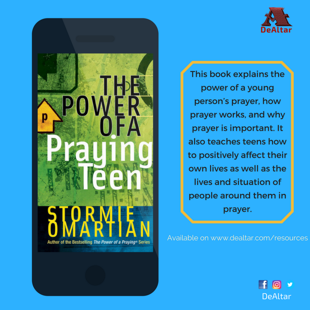 The Power of a Praying Teen by Stormie Omartian - DeAltar