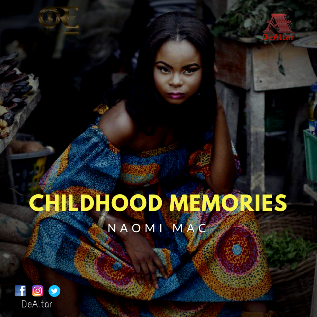 Childhood memories - Naomi Mac