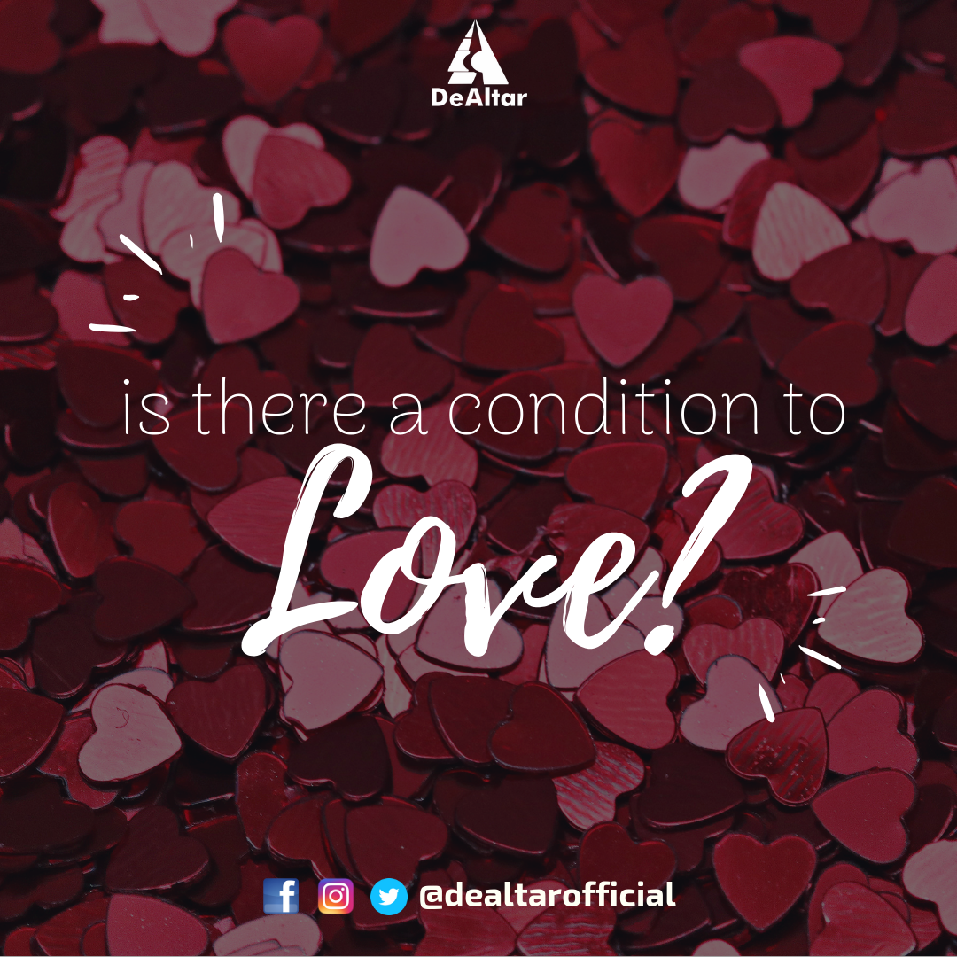Is There A Condition To Love?