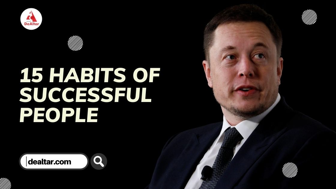 15 Habits Of Successful People