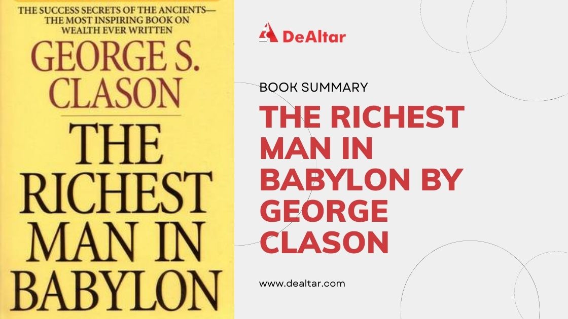 The Richest Man In Babylon: A Quick Book Summary