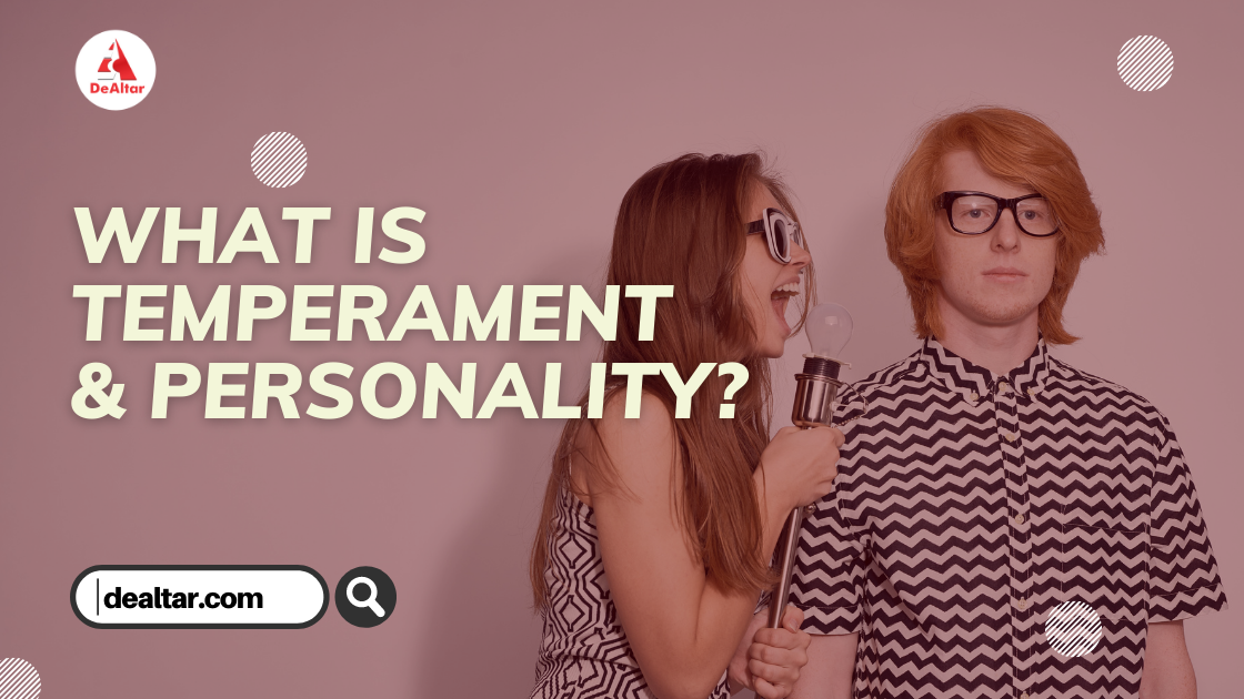 What Is Temperament And Personality?