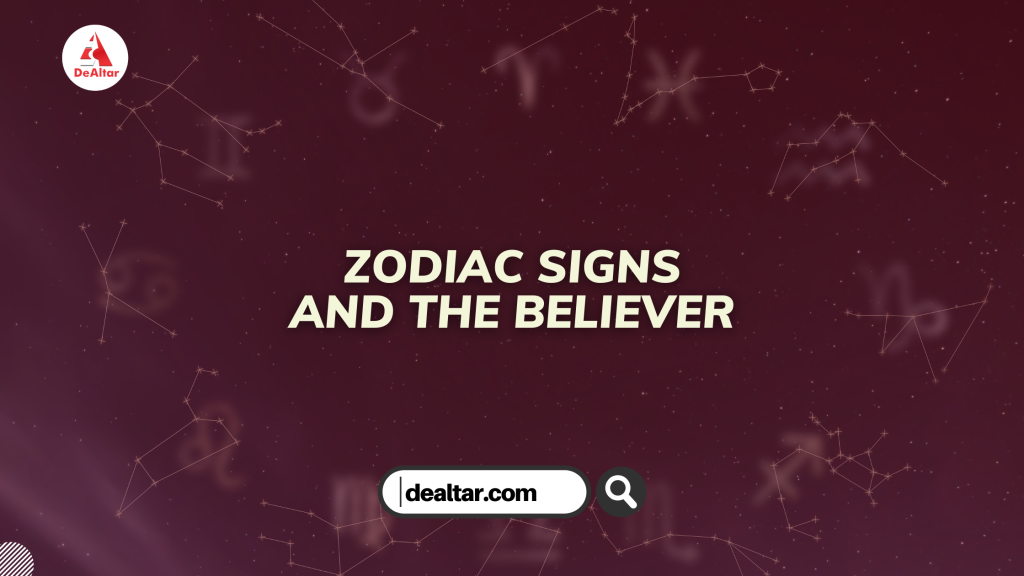 Zodiac Signs and The Believer