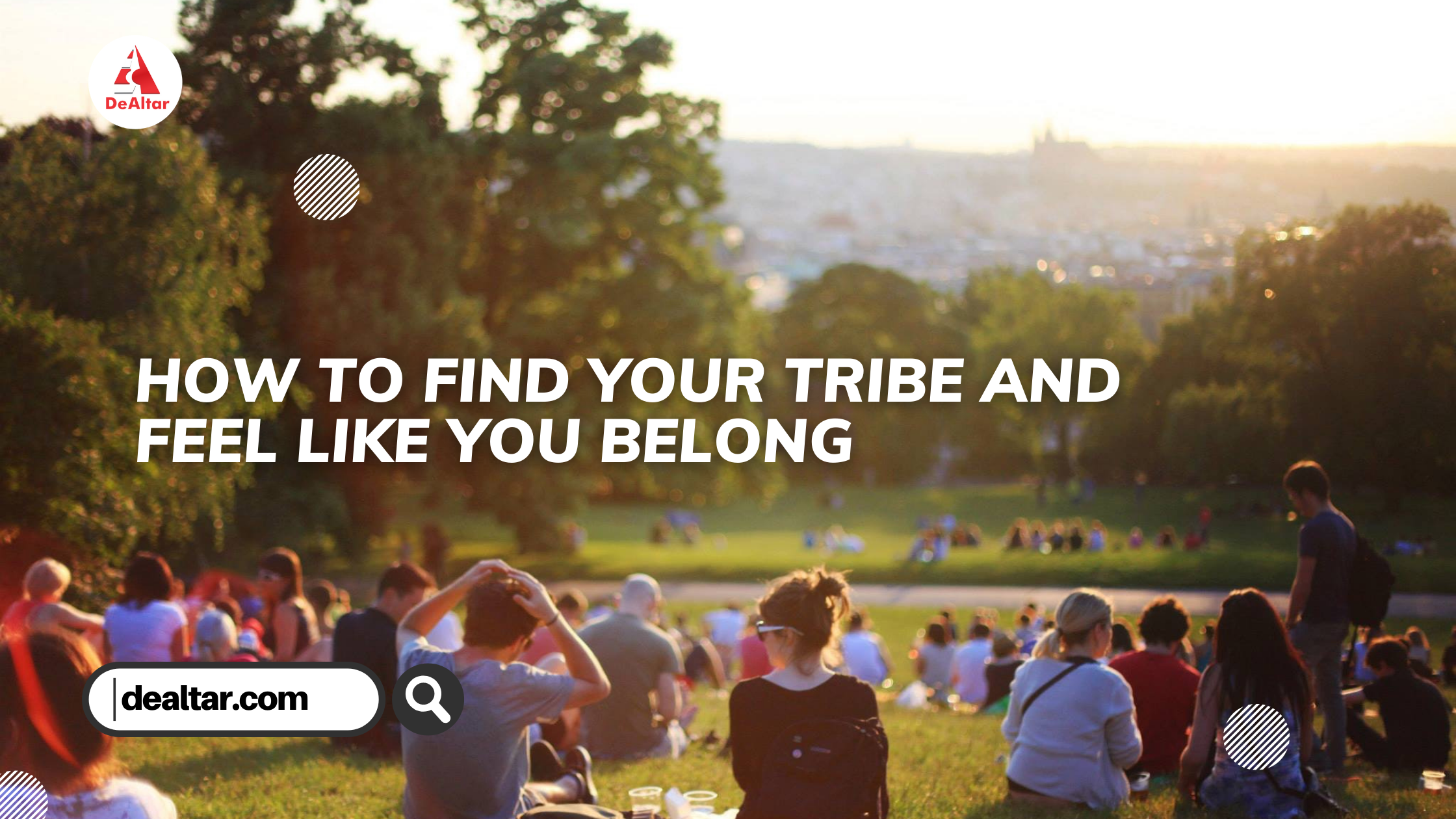 How To Find Your Tribe And Feel Like You Belong