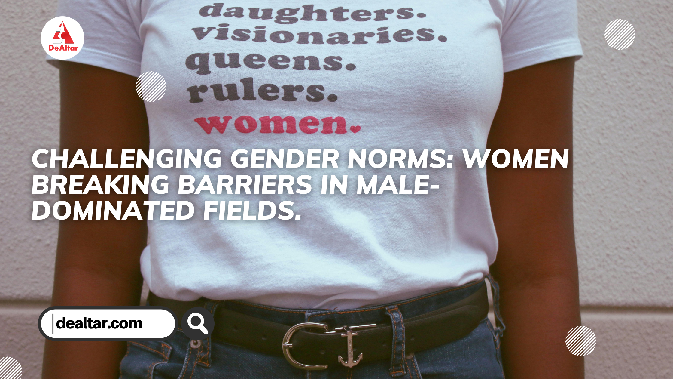 Challenging Gender Norms: Women Breaking Barriers In Male-dominated Fields