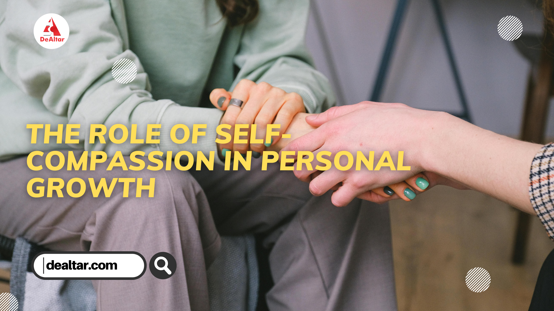 The Role Of Self-Compassion In Personal Growth