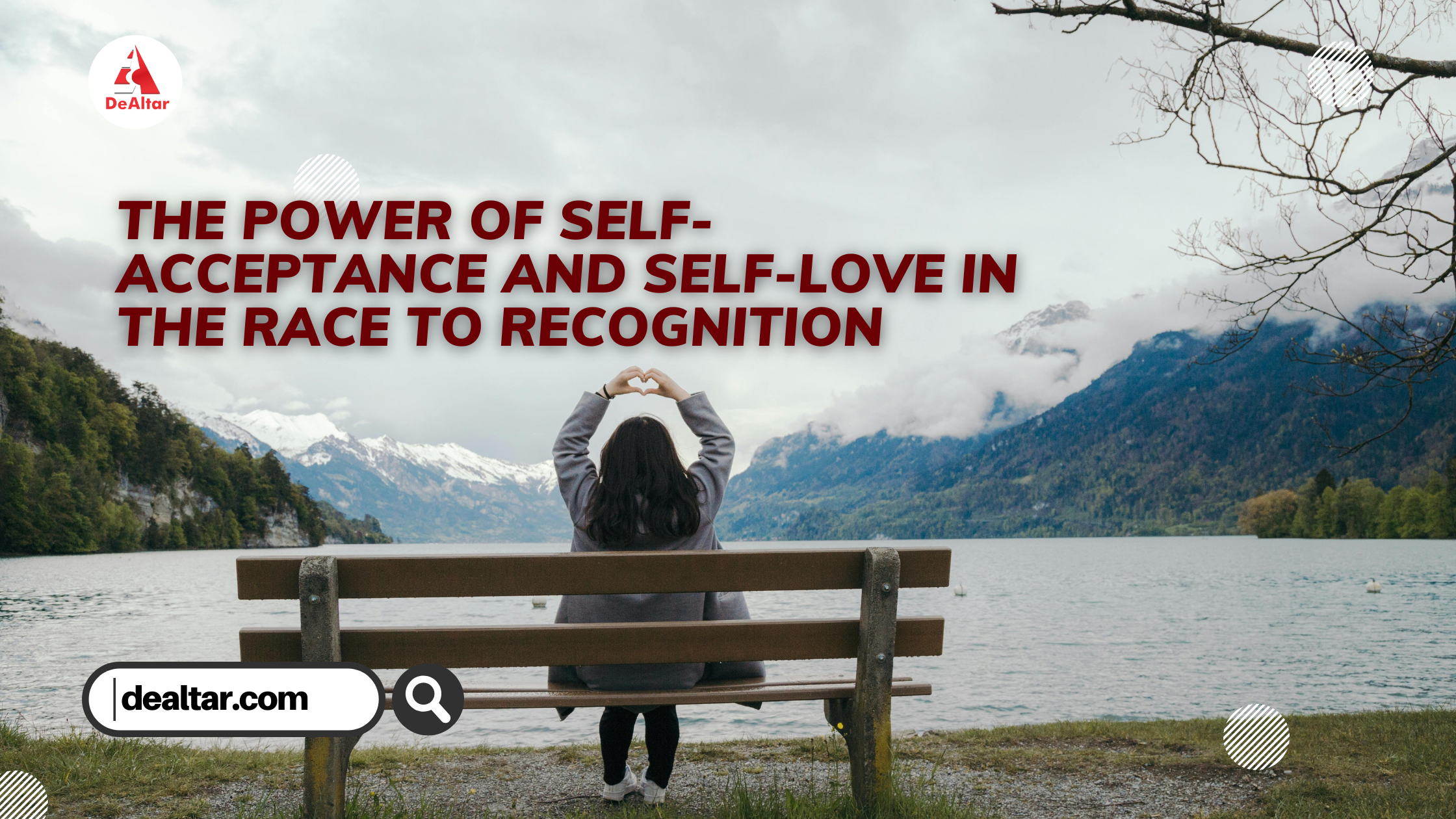 The Power of Self-Acceptance and Self-Love in the Race to Recognition