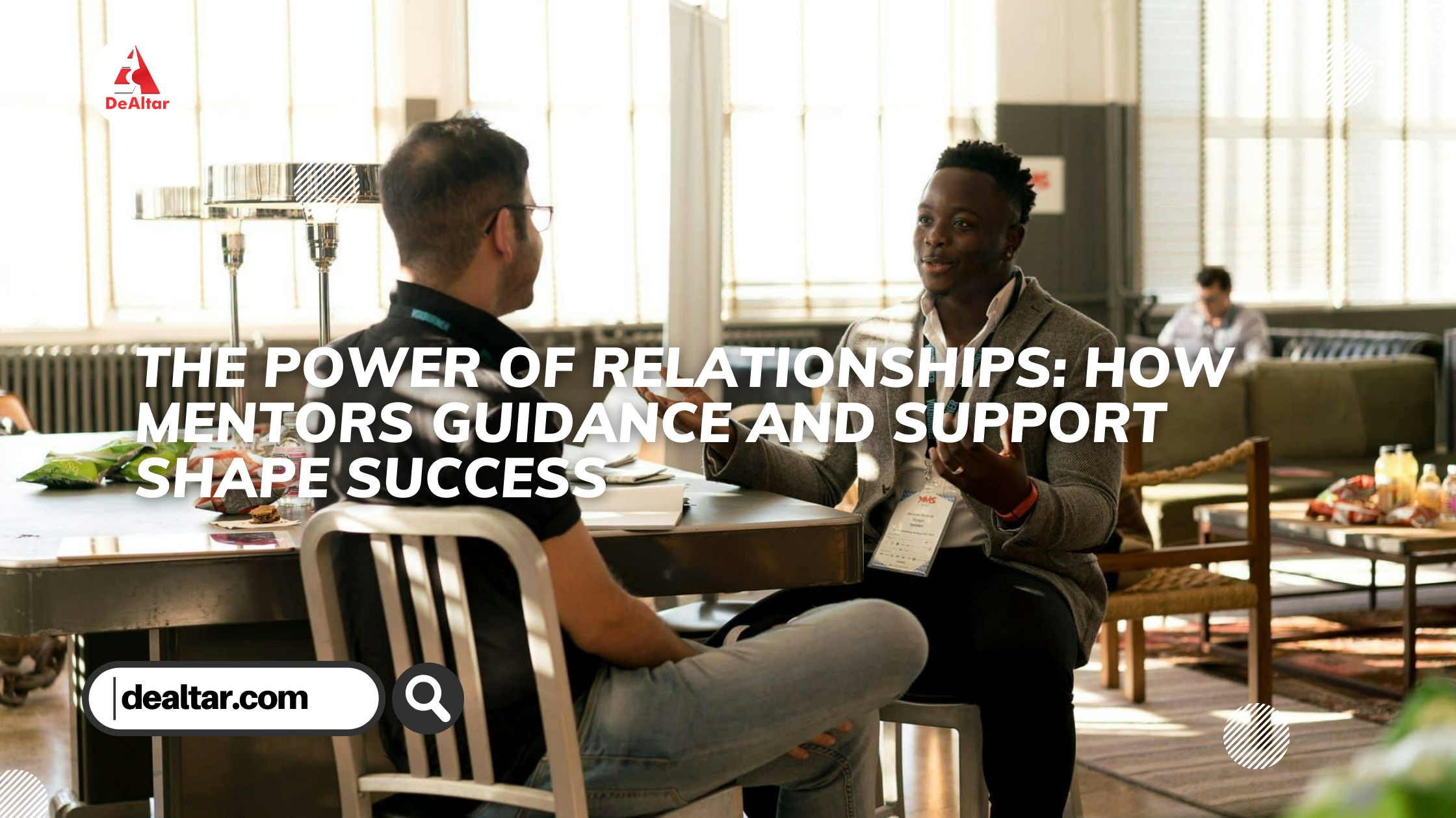 The power of relationships: How mentors guidance and support shape success