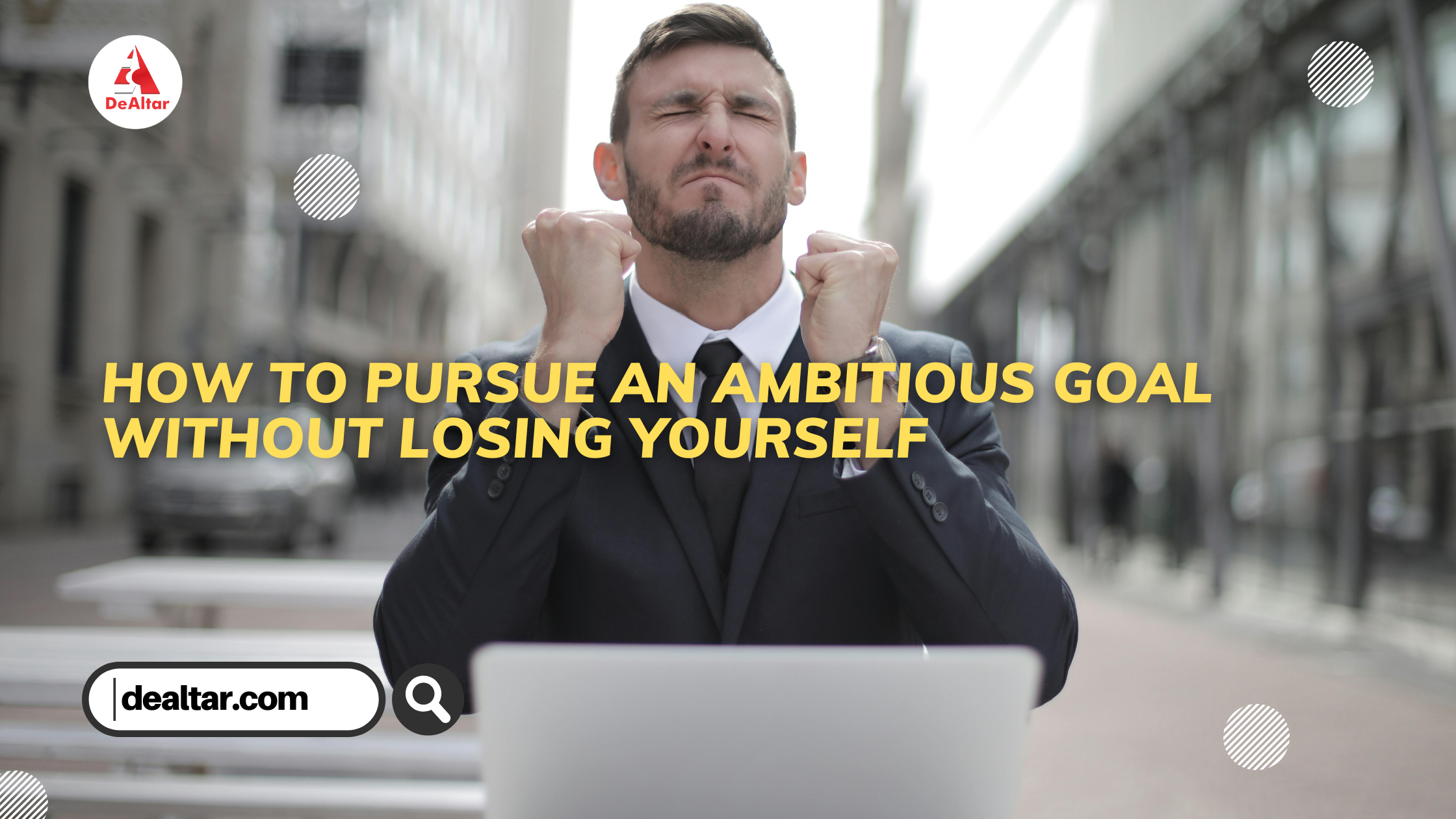 How to pursue an ambitious goal without losing yourself